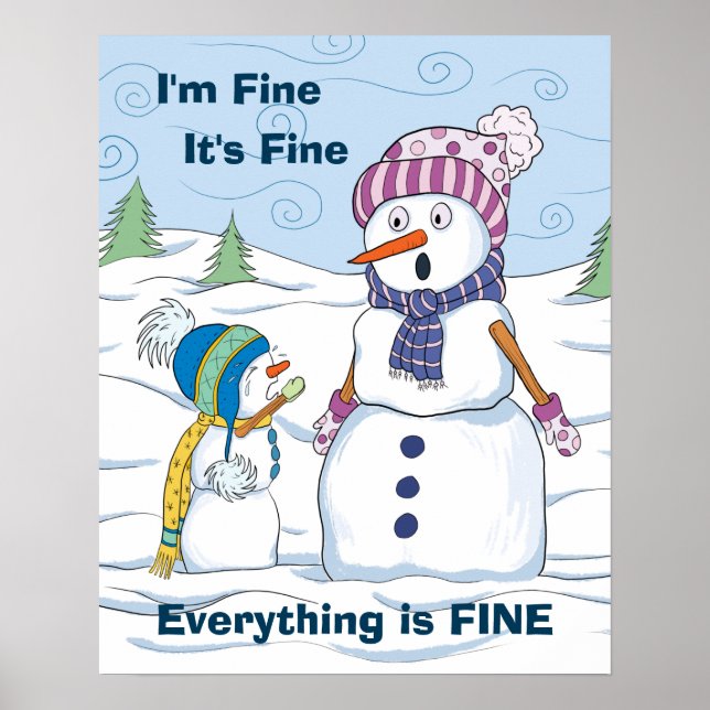 Ich bin gut alles ist fein Funny Funny Snowman Wer Poster (Vorne)