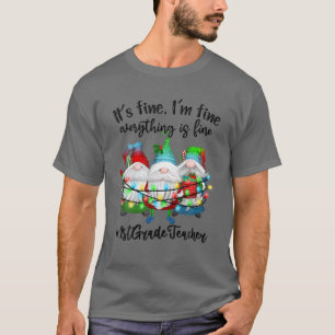 Ich bin gut alles ist gut Niedlich Gnome 1st Grad T-Shirt