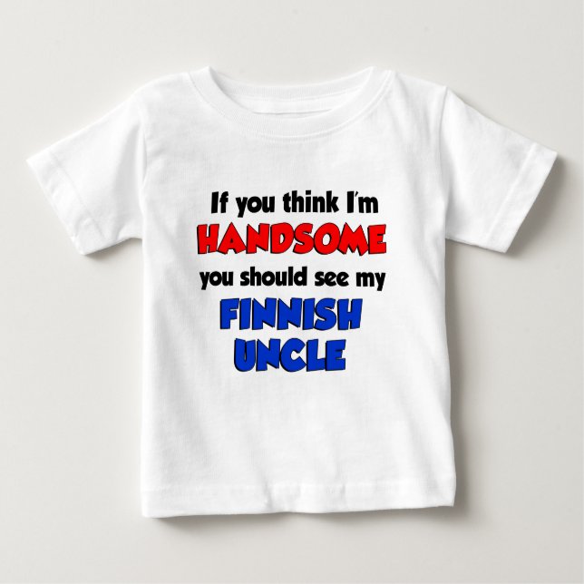 Ich bin gut aussehender finnischer Onkel Baby T-shirt (Vorderseite)