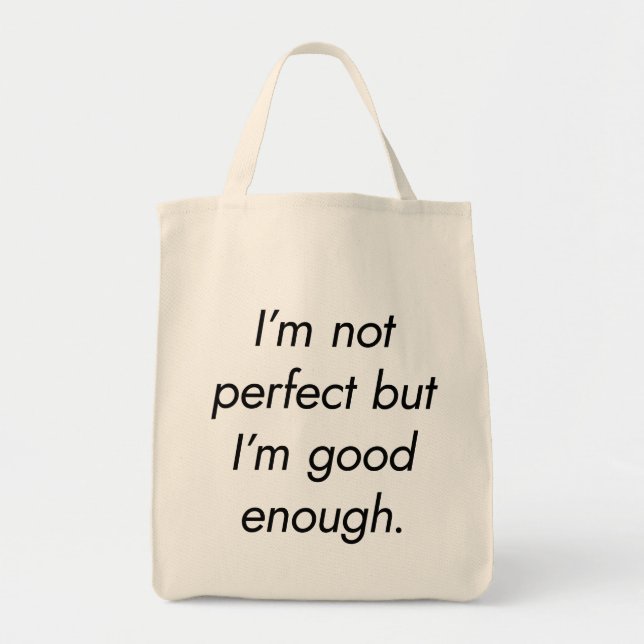 Ich bin gut genug Lebensmitteltote Tasche (Vorne)