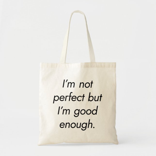 Ich bin gut genug Tote Tasche (Vorne)