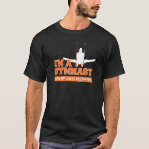 Ich bin Gymnastikspieler, selbst meine Hände sind T-Shirt