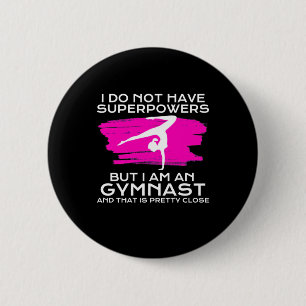 Ich bin Gymnastin und das ist Hübsch Nah Button