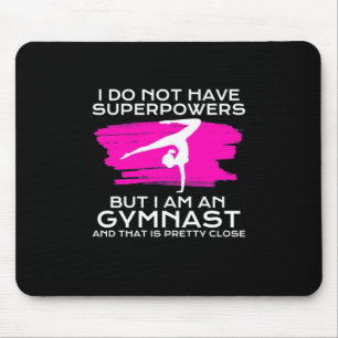 Ich bin Gymnastin und das ist Hübsch Nah Mousepad