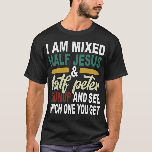 Ich bin halb Jesus und halb Peter gemischt T-Shirt (Vorderseite)