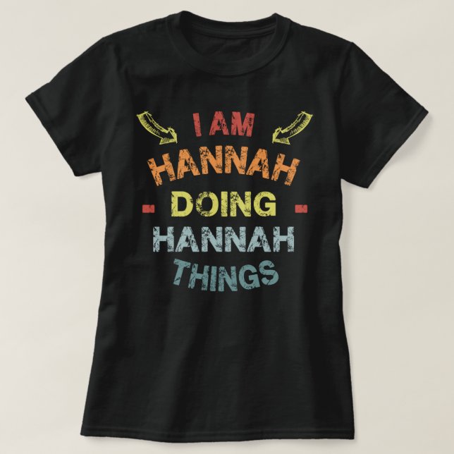 Ich bin Hannah Doing Hannah Things Cool Funny Chri T-Shirt (Design vorne)
