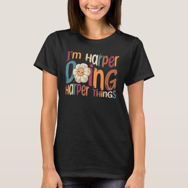 Ich bin Harper Doing Harper Things Groovy Retro Ha T-Shirt (Vorderseite)