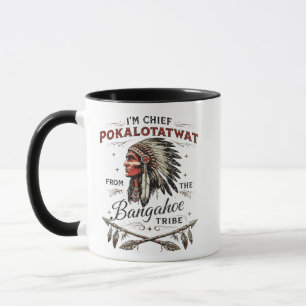 Ich bin Häuptling Pokalotatwat vom indigenen Stamm Tasse