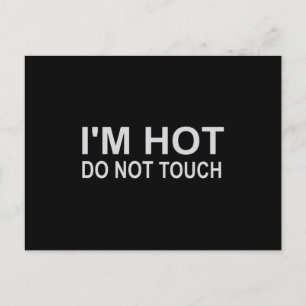 Ich bin heiß Keine Touch Postkarte