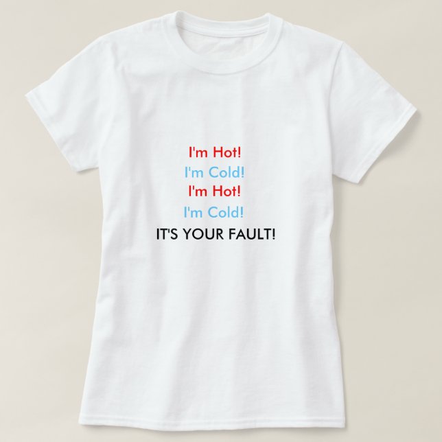 Ich bin heißer Menopausen-T - Shirt (Design vorne)