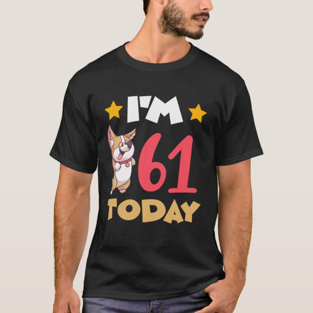 Ich bin heute 61 T-Shirt (Vorderseite)
