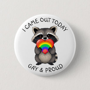 Ich bin heute gekommen   Gay & Proud Raccoon Button