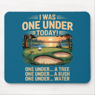 Ich bin heute unter Par Golfspieler lustiger Golfe Mousepad