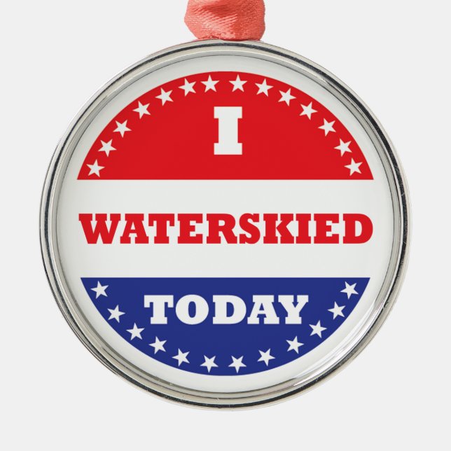 Ich bin heute wasserskid ornament aus metall (Vorne)