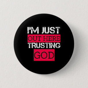 Ich bin hier einfach Gott vertrauend Christlich Re Button