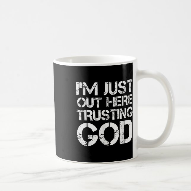 Ich bin hier einfach und vertraue Gott Christlich  Kaffeetasse (Rechts)