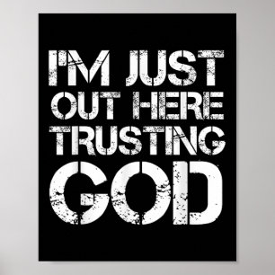 Ich bin hier einfach und vertraue Gott Christlich Poster