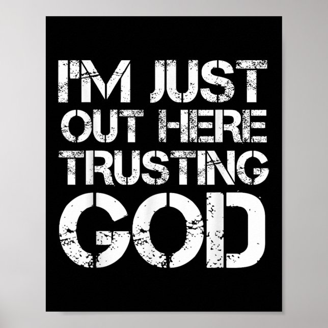 Ich bin hier einfach und vertraue Gott Christlich  Poster (Vorne)