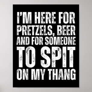 Ich bin hier für Bretzel und Bierbrauer 2025 Poster