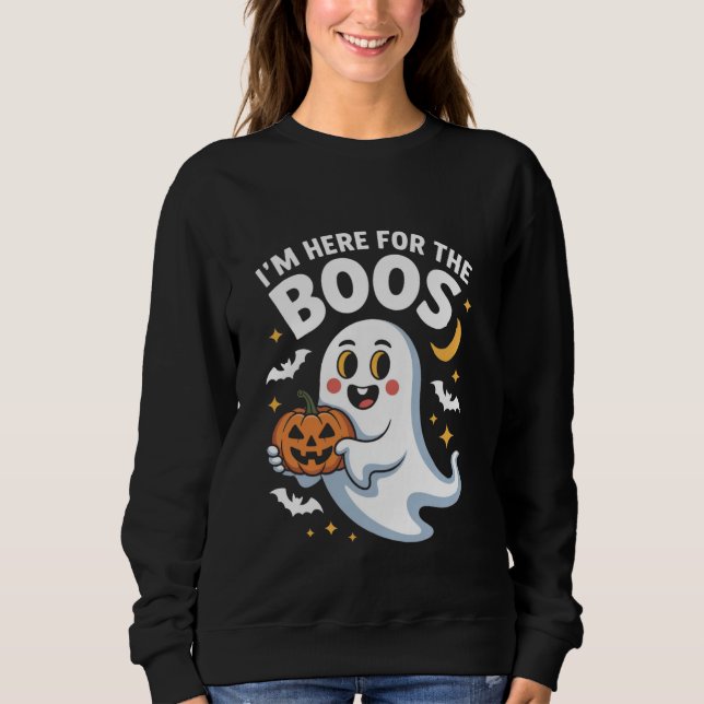 Ich bin hier für das Boos - Funny Halloween Design Sweatshirt (Vorderseite)