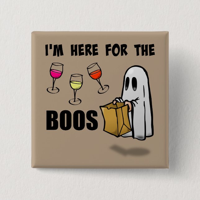 Ich bin hier für das Boos Funny Halloween Ghost Button (Vorderseite)