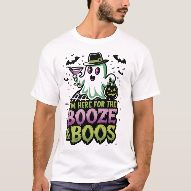 Ich bin hier für das Booze & Boos Shirt Halloween (Vorderseite)