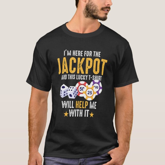 Ich bin hier für das Jackpot Lucky Casino T-Shirt (Vorderseite)