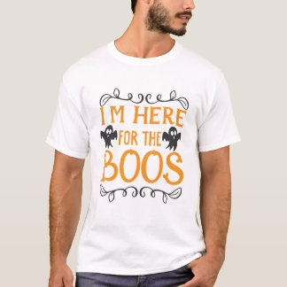Ich bin hier für den Boos Men T - Shirt