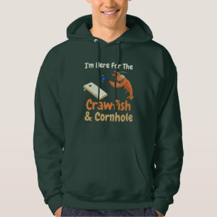 Ich bin hier für den Crawfish und Cornhole Hoodie