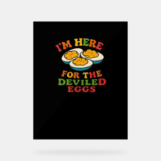 Ich bin hier für den Deviled Eggs Erntedank Classi Acrylschild