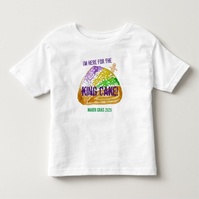 Ich bin hier für den King Cake! Mardi Gras 2020 Kleinkind T-shirt (Vorderseite)