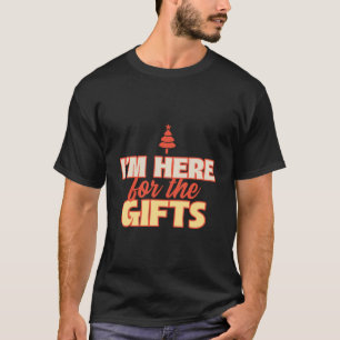 Ich bin hier für die Geschenke Frohe Weihnachten T-Shirt