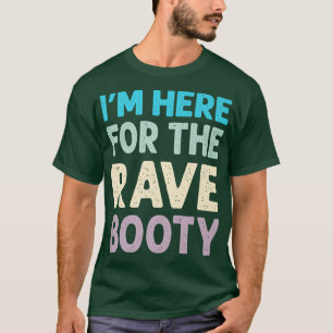 Ich bin hier für Rave Funny Trippy Techno EDM Rave T-Shirt
