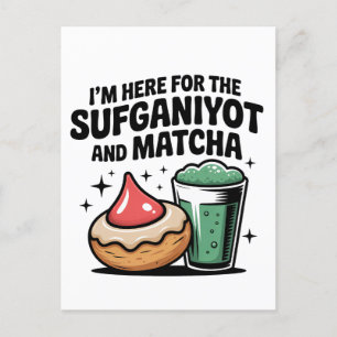 Ich bin hier für Sufganiyot und Matcha Hanukkah Ju Feiertagspostkarte