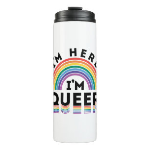 Ich bin hier, ich bin Queer Gay Pride Month Rainbo Thermosbecher