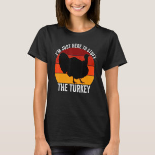 Ich bin hier nur, um den Truthahn Retro-Thanksgivi T-Shirt