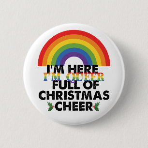 Ich bin hier Que und bin voll von Weihnachtsgesche Button