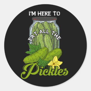 Ich bin hier, um alle Pickles Gurken zu essen Runder Aufkleber