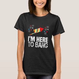 Ich bin hier, um am 4. Juli lustiges Feuerwerk-Mem T-Shirt