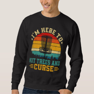 Ich bin hier, um Bäume zu treffen und Vintagen Dis Sweatshirt
