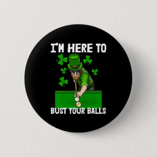 Ich bin hier, um deine Bälle zu brennen Button