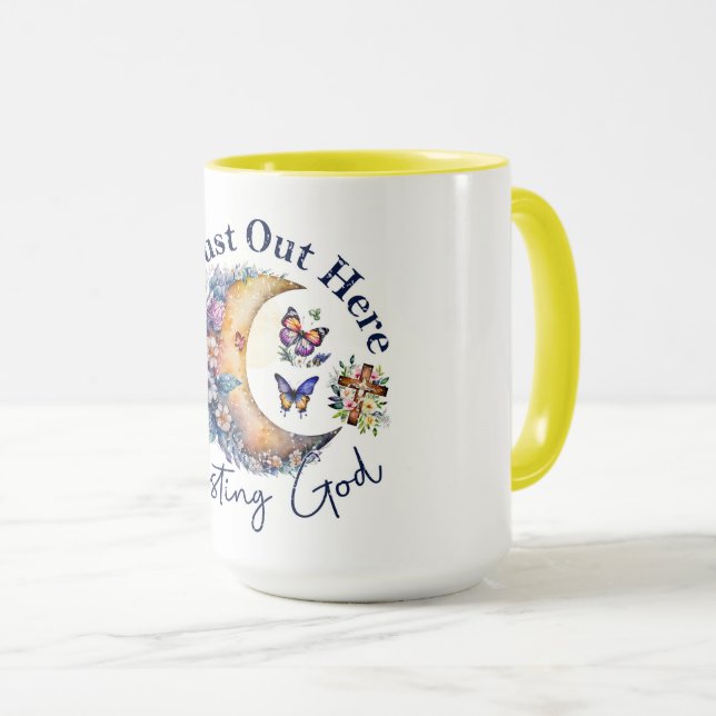 Ich bin hier, um Gott zu vertrauen Tasse (VorderseiteRechts)