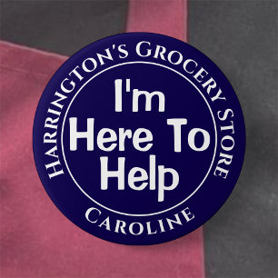 Ich bin hier, um Ihnen zu helfen - Shop Staff Butt Button
