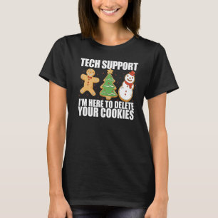 ICH BIN HIER, UM IHRE COOKIES Web Developers Cod Z T-Shirt