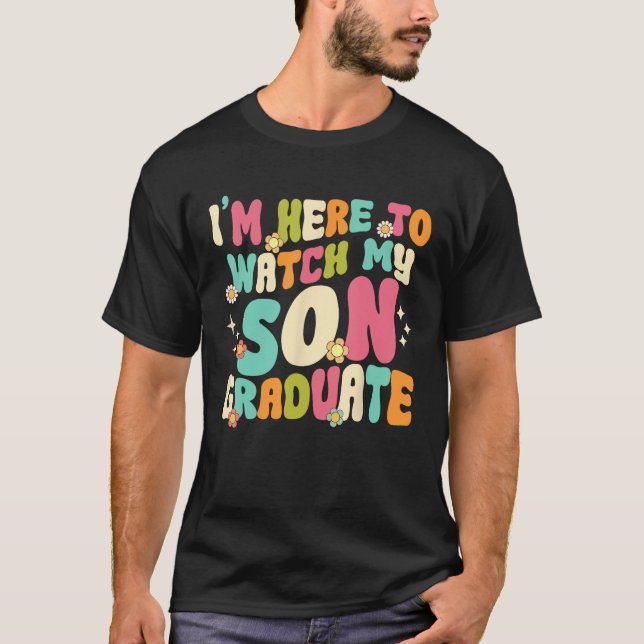 Ich bin hier, um meine Sohn Graduate Mama Mama Gra T-Shirt (Vorderseite)