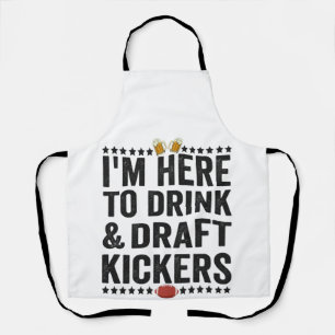 Ich bin hier, um zu trinken und Kickstarter lustig Schürze