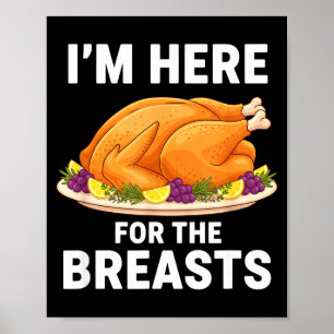 Ich bin hier wegen der Brüste, lustiger Thanksgivi Poster
