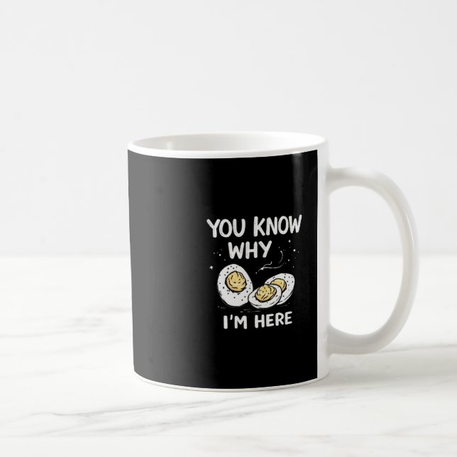Ich bin hier wegen der Deviled Eggs Thanksgiving K Kaffeetasse (Rechts)
