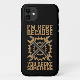 Ich bin hier, weil du etwas kaputt gemacht hast Case-Mate iPhone hülle