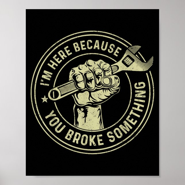 Ich bin hier, weil du etwas kaputtgemacht hast, Me Poster (Vorne)
